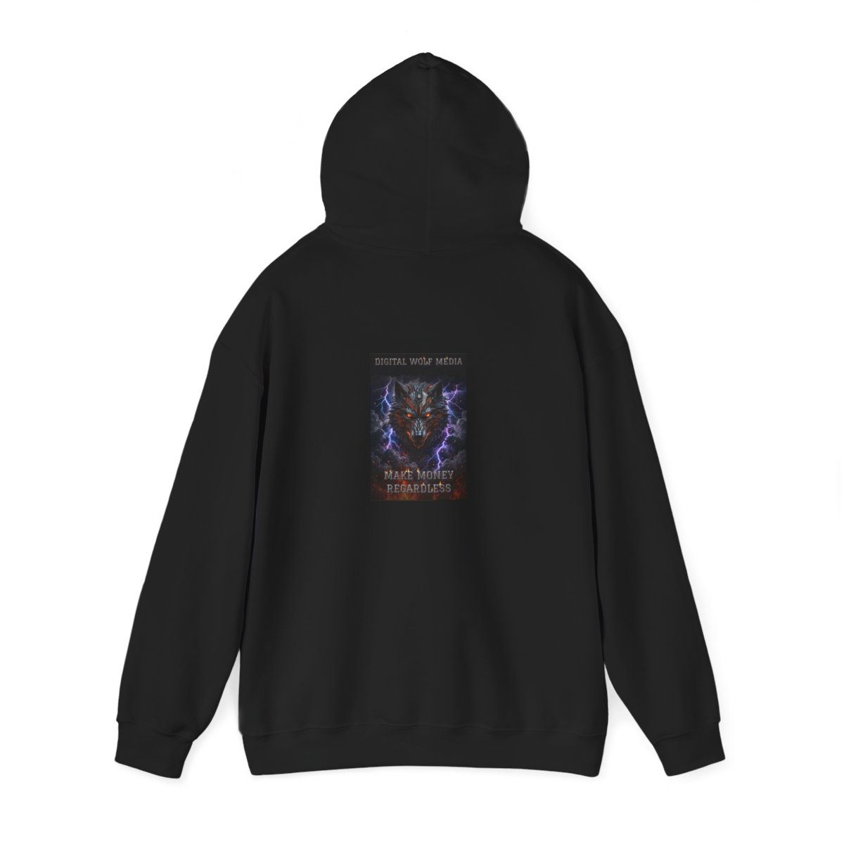 black unisex hoodie, back view — Digital Wolf Media back artwork — MAKE MONEY REGARDLESS